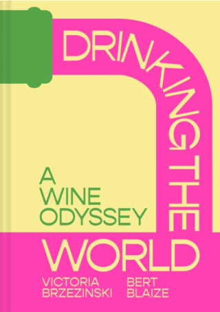 Drinking the World - Bert Blaize,Victoria Brzezinski