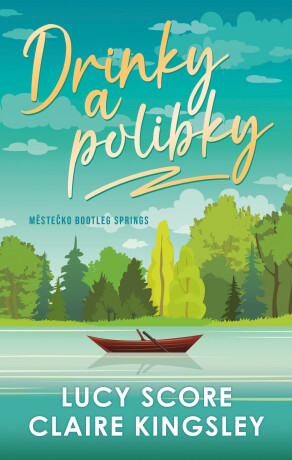 Drinky a polibky - Lucy Score,Claire Kingsley