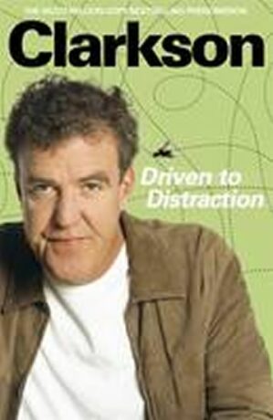 Driven to Distraction - Jeremy Clarkson