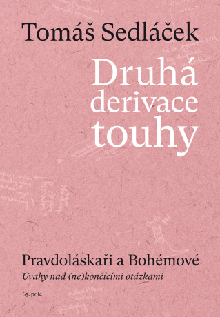 Druhá derivace touhy III. - Tomáš Sedláček