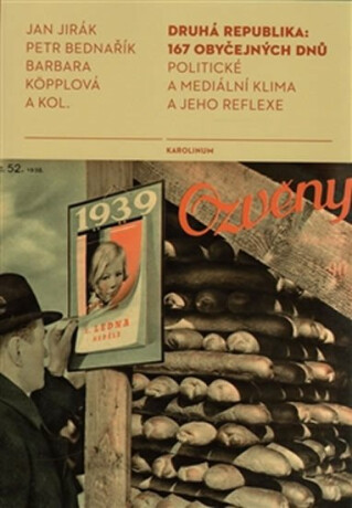 Druhá republika: 167 obyčejných dní - Petr Bednařík,Barbara Köpplová,Jan Jirák