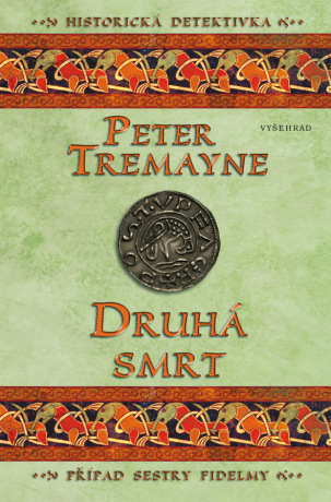 Druhá smrt - Peter Tremayne