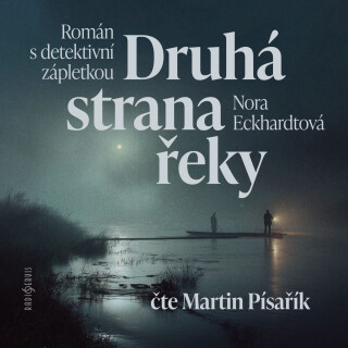 Druhá strana řeky - Nora Eckhardtová
