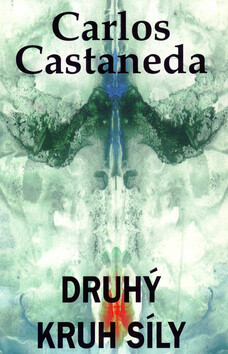 Druhý kruh síly - Carlos Castaneda