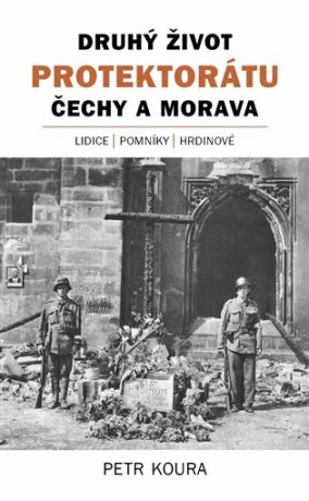 Druhý život Protektorátu Čechy a Morava (Defekt) - Petr Koura