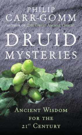 Druid Mysteries - Philip Carr-Gomm