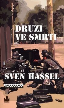 Druzi ve smrti - Sven Hassel