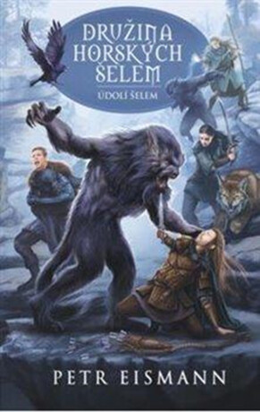 Družina Horských šelem 3: Údolí šelem - Petr Eismann