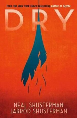 Dry - Neal Shusterman,Jarrod Shusterman