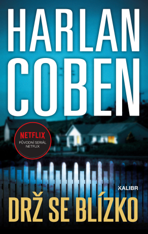 Drž se blízko - Harlan Coben