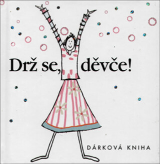 Drž se, děvče! - Helen Exley