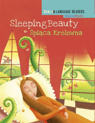 Dual Language Readers: Sleeping Beauty - English/Polish - Anne Walter