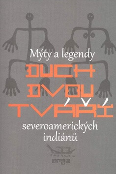 Duch dvou tváří - Richard Erdoes,Alfonso Ortiz