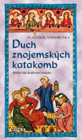 Duch znojemských katakomb - Vlastimil Vondruška