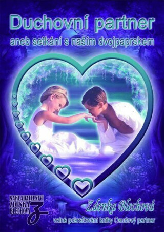 Duchovní partner aneb setkání s naším dvojpaprskem - Zdenka Blechová