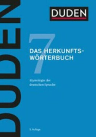 Duden Band 7 - Das Herkunftswörterbuch (5. Auflage) - kolektiv autorů