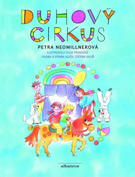 Duhový cirkus - Petra Neomillnerová