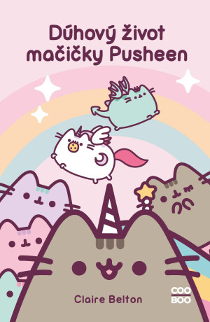 Dúhový život mačičky Pusheen - Claire Beltonová
