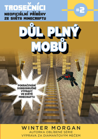 Důl plný mobů - Winter Morgan