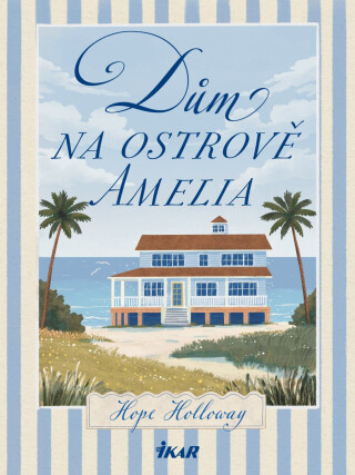 Dům na ostrově Amelia - Hope Holloway