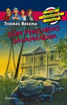 Dům pekelného salamandra - Thomas C. Brezina