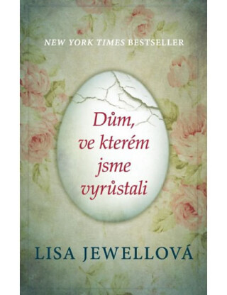 Dům, ve kterém jsme vyrůstali - Lisa Jewellová