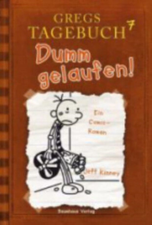 Dumm gelaufen! - Jeff Kinney
