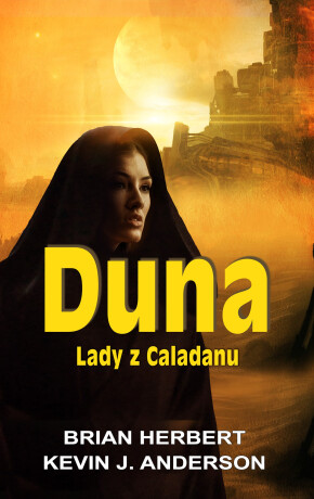 Duna: Lady z Caladanu - Brian Herbert,Kevin J. Anderson
