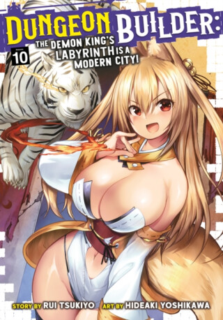 Dungeon Builder: The Demon King's Labyrinth is a Modern City! (Manga) Vol. 10 - Rui Tsukiyo