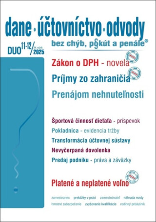 DUO 11-12/2025  – Dane, účtovníctvo, odvody bez chýb, pokút a penále - 