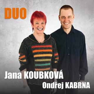 Duo - Jana Koubková,Ondřej Kabrna