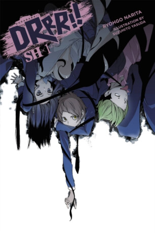 Durarara!! SH, Vol. 1 (light novel) - Ryohgo Narita,Suzuhito Yasuda