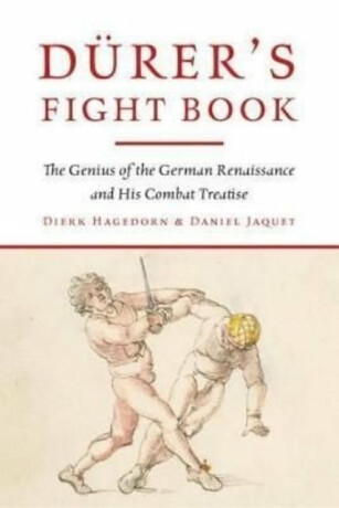 Durer's Fight Book - Dierk Hagedorn,Daniel Jaquet