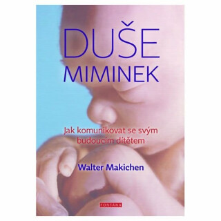 Duše miminek - Walter Machiken