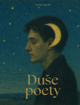 Duše poety - Martin Bahulík