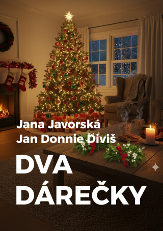 Dva dárečky - Jana Javorská,Jan Donnie Diviš
