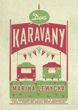 Dva karavany - Marina Lewycká