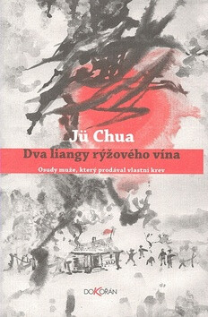 Dva liangy rýžového vína - Jü Chua,Vasilij Ťuťunnik