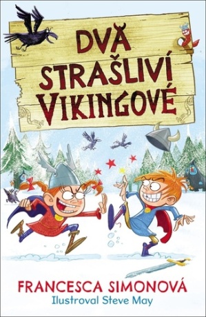 Dva strašliví Vikingové - Francesca Simon,Steve May