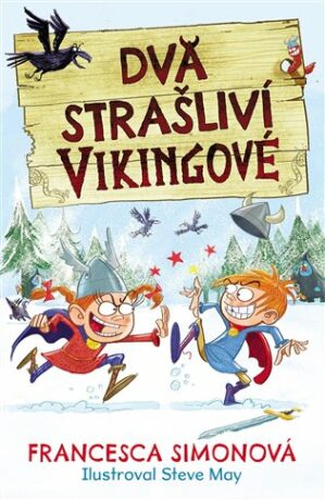 Dva strašliví Vikingové - Francesca Simon,Steve May