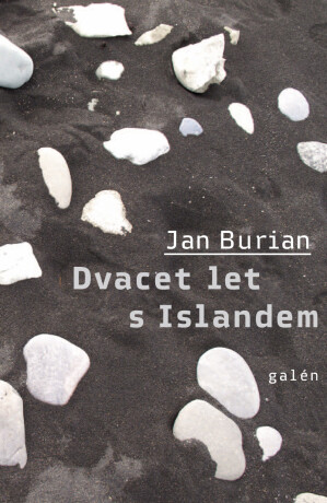 Dvacet let s Islandem - Jan Burian
