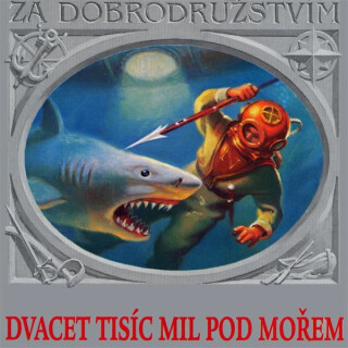 Dvacet tisíc mil pod mořem - Jules Verne