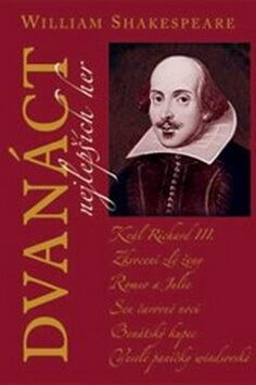 Dvanáct nejlepších her 1 - William Shakespeare