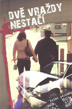 Dvě vraždy nestačí - Jiří Kropáček