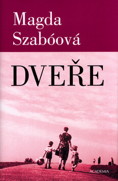 Dveře - Magda Szabóová