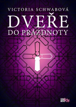 Dveře do prázdnoty - Victoria E. Schwabová