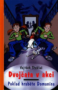 Dvojčata v akci Poklad hraběte Domanína - Vojtěch Steklač