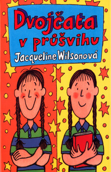 Dvojčata v průšvihu - Jacqueline Wilsonová
