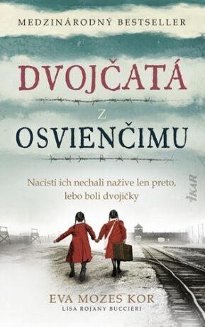 Dvojčatá z Osvienčimu - Eva Mozesová Korová,Lisa Rojanyová Buccieriová