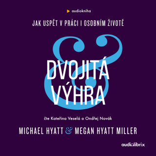 Dvojitá výhra - Michael Hyatt,Megan Hyatt Miller